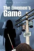E-Book (epub) The Linemen's Game von Harley Lee James