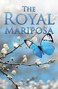 E-Book (epub) The Royal Mariposa von Alex K. Warren