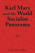 E-Book (epub) Karl Marx and the World Socialist Panorama von Louis Patsouras
