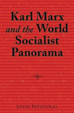 E-Book (epub) Karl Marx and the World Socialist Panorama von Louis Patsouras