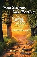 E-Book (epub) From Despair into Healing von Pauline E. Doty