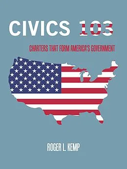 E-Book (epub) Civics 103 von Roger L. Kemp