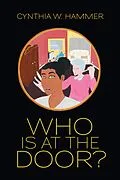 E-Book (epub) Who Is at the Door? von Cynthia W. Hammer