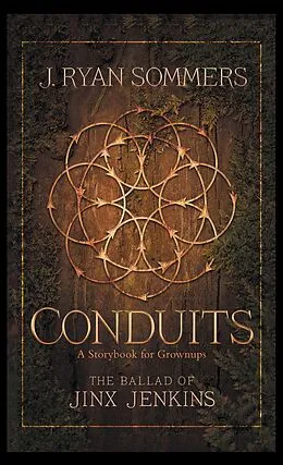 E-Book (epub) Conduits: the Ballad of Jinx Jenkins von J. Ryan Sommers