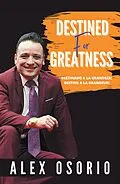 E-Book (epub) Destined for Greatness von Alex Osorio