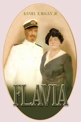 E-Book (epub) Flavia von Daniel R Hogan Jr