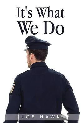 E-Book (epub) It's What We Do von Joe Hawk