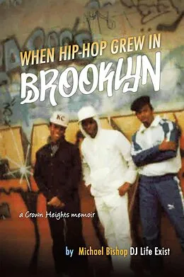 E-Book (epub) When Hip Hop Grew in Brooklyn von Michael Bishop