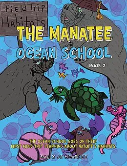 E-Book (epub) The Manatee Ocean School von Sally Jo Headlee