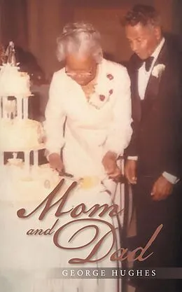 E-Book (epub) Mom and Dad von George Hughes