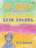 E-Book (epub) Lil Dibby and the Different Skin Colors von C. J. Cotten