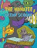E-Book (epub) The Manatee Ocean School von Sally Jo Headlee
