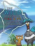 E-Book (epub) The Wild Adventures of Tiga & Po von Ian Thompson
