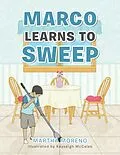 E-Book (epub) Marco Learns to Sweep von Martha Moreno