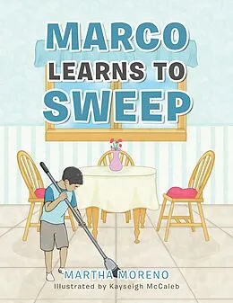 E-Book (epub) Marco Learns to Sweep von Martha Moreno