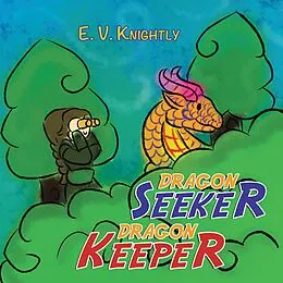 E-Book (epub) Dragon Seeker Dragon Keeper von E. V. Knightly