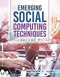 E-Book (epub) Emerging Social Computing Techniques von Matthew N. O. Sadiku