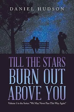 E-Book (epub) Till the Stars Burn out Above You von Daniel Hudson