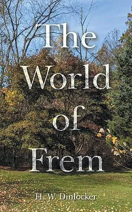 E-Book (epub) The World of Frem von H. W. Dinlocker