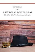 E-Book (epub) A Spy Walks into This Bar von Gene Coyle