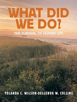 E-Book (epub) What Did We Do? von Yolanda C. Wilson, Dellerva W. Collins