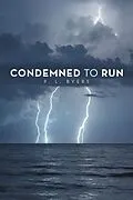 E-Book (epub) Condemned to Run von P. L. Byers