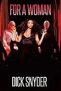 E-Book (epub) For a Woman von Dick Snyder