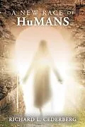 E-Book (epub) A New Race of Humans von Richard L. Cederberg