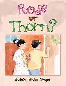 E-Book (epub) Rose or Thorn? von Susan Taylor Shupe