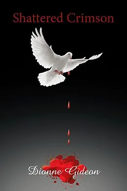 E-Book (epub) Shattered Crimson von Dionne Gideon