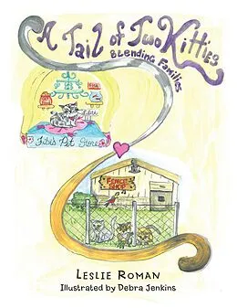 E-Book (epub) A Tail of Two Kitties Blending Families von Leslie Roman