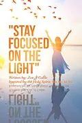 E-Book (epub) "Stay Focused on the Light" von Zoe A Gable