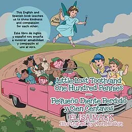 E-Book (epub) Little Lost Tooth and One Hundred Pennies - Pequeño Diente Perdido Y Cien Centavos von Elisa Mack