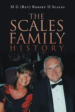 E-Book (epub) The Scales Family History von M G (Ret) Robert H Scales