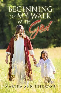 E-Book (epub) Beginning of My Walk with God von Martha Ann Peterson
