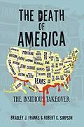 E-Book (epub) The Death of America von Bradley J. Franks, Robert C. Simpson