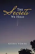 E-Book (epub) The Secrets We Hold von Keira Forde