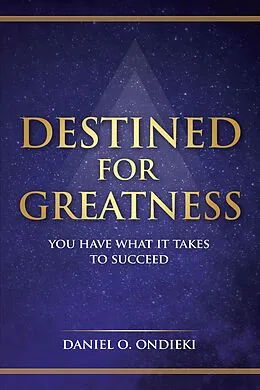 E-Book (epub) Destined for Greatness von Daniel O. Ondieki