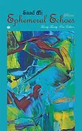 E-Book (epub) Ephemeral Echoes: Poems - Twenty Twenty-One Edition von Saad Ali