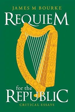 E-Book (epub) Requiem for the Republic von James M Bourke