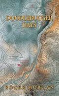 E-Book (epub) Doodlebugger Days von Roger Morgan