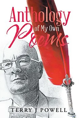 E-Book (epub) Anthology of My Own Poems von Terry J Powell