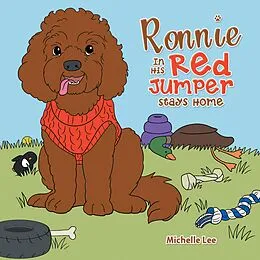 E-Book (epub) Ronnie in His Red Jumper Stays Home von Michelle Lee
