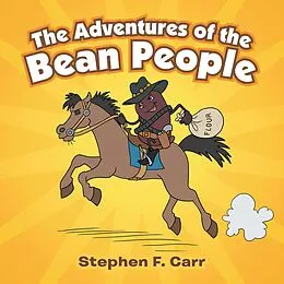 E-Book (epub) The Adventures of the Bean People von Stephen F. Carr