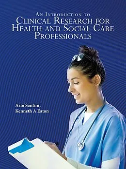 E-Book (epub) An Introduction to Clinical Research for Health and Social Care Professionals von Ario Santini, Kenneth A Eaton