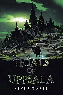 E-Book (epub) Trials of Uppsala von Kevin Turek