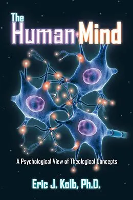 E-Book (epub) The Human Mind von Eric J. Kolb Ph. D.