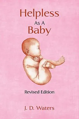 E-Book (epub) Helpless as a Baby von J. D. Waters