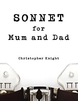 E-Book (epub) Sonnet for Mum and Dad von Christopher Knight