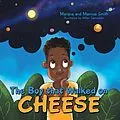 E-Book (epub) The Boy That Walked on Cheese von Mariana Smith, Marnise Smith